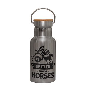 Life is Better with a Horses, Μεταλλικό παγούρι θερμός (Stainless steel) Ασημένιο με ξύλινο καπακι (bamboo), διπλού τοιχώματος, 350ml