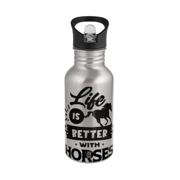 Life is Better with a Horses, Water bottle Silver with straw, stainless steel 500ml