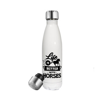 Life is Better with a Horses, Μεταλλικό παγούρι θερμός Λευκό (Stainless steel), διπλού τοιχώματος, 500ml