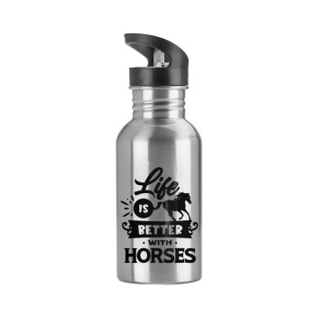 Life is Better with a Horses, Water bottle Silver with straw, stainless steel 600ml