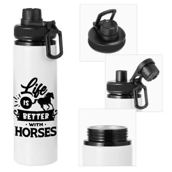 Life is Better with a Horses, Metal water bottle with safety cap, aluminum 850ml