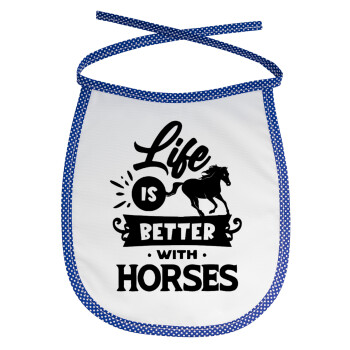 Life is Better with a Horses, Σαλιάρα μωρού αλέκιαστη με κορδόνι Μπλε