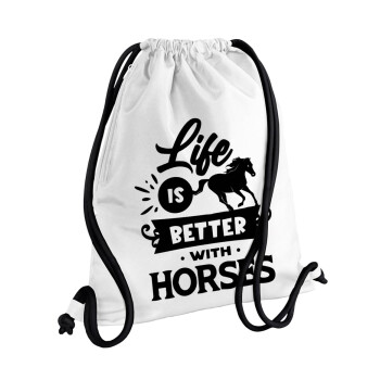 Life is Better with a Horses, Backpack pouch GYMBAG white, with pocket (40x48cm) & thick cords