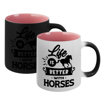 Life is Better with a Horses, Κούπα Μαγική εσωτερικό ΡΟΖ, κεραμική 330ml που αλλάζει χρώμα με το ζεστό ρόφημα (1 τεμάχιο)