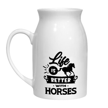 Life is Better with a Horses, Milk Jug (450ml) (1pcs)