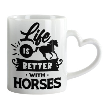 Life is Better with a Horses, Κούπα καρδιά χερούλι λευκή, κεραμική, 330ml