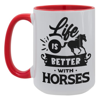Life is Better with a Horses, Κούπα Mega 15oz, κεραμική Κόκκινη, 450ml