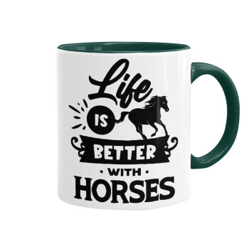 Life is Better with a Horses, Κούπα χρωματιστή πράσινη, κεραμική, 330ml