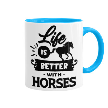 Life is Better with a Horses, Κούπα χρωματιστή γαλάζια, κεραμική, 330ml