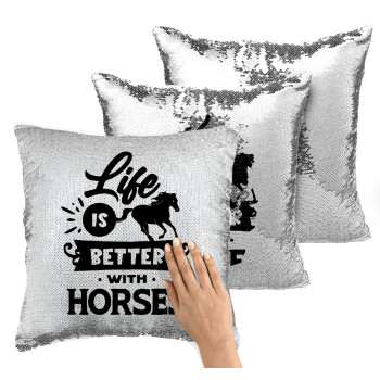 Life is Better with a Horses, Μαξιλάρι καναπέ Μαγικό Ασημένιο με πούλιες 40x40cm περιέχεται το γέμισμα