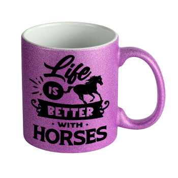 Life is Better with a Horses, Κούπα Μωβ Glitter που γυαλίζει, κεραμική, 330ml