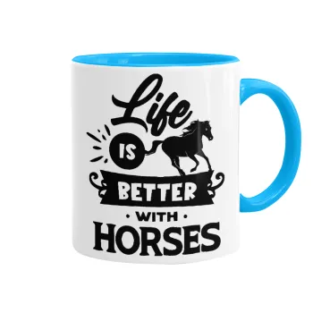 Life is Better with a Horses, Κούπα χρωματιστή γαλάζια, κεραμική, 330ml