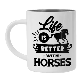 Life is Better with a Horses, Mug Stainless steel double wall 300ml