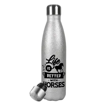 Life is Better with a Horses, Metallic Glitter Silver Thermos Flask (Stainless steel), double-walled, 500ml