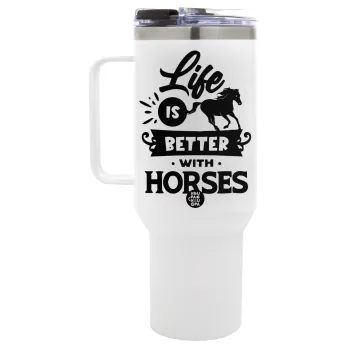 Life is Better with a Horses, Mega Tumbler με καπάκι, διπλού τοιχώματος (θερμό) 1,2L
