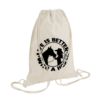 Life is Better with a Horse, Backpack bag GYMBAG natural (28x40cm)