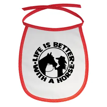 Life is Better with a Horse, Σαλιάρα μωρού αλέκιαστη με κορδόνι Κόκκινη