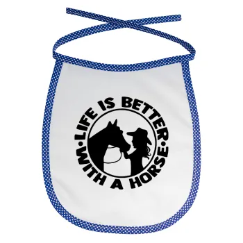 Life is Better with a Horse, Σαλιάρα μωρού αλέκιαστη με κορδόνι Μπλε