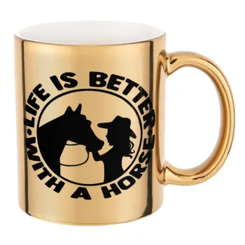 Life is Better with a Horse, Mug ceramic, gold mirror, 330ml