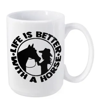 Life is Better with a Horse, Κούπα Mega, κεραμική, 450ml