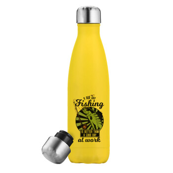 A bad day FISHING is better than a good day at work, Yellow Stainless Steel Metallic Thermos, double-walled, 500ml