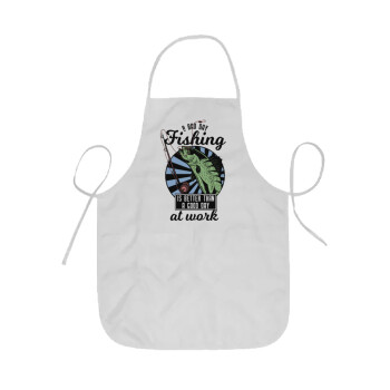 A bad day FISHING is better than a good day at work, Ποδιά Σεφ ολόσωμη κοντή  Παιδική (44x62cm)