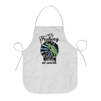 A bad day FISHING is better than a good day at work, Chef Apron Short Full Length Adult (63x75cm)