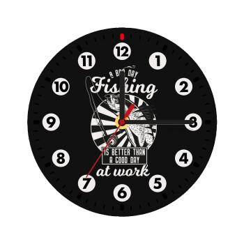 A bad day FISHING is better than a good day at work, Wooden wall clock (20cm)