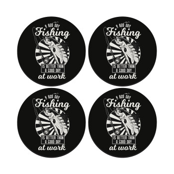 A bad day FISHING is better than a good day at work, SET of 4 round wooden coasters (9cm)