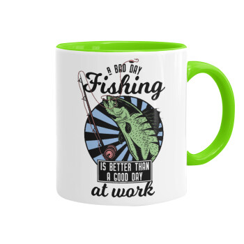 A bad day FISHING is better than a good day at work, Mug colored light green, ceramic, 330ml