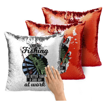 A bad day FISHING is better than a good day at work, Μαξιλάρι καναπέ Μαγικό Κόκκινο με πούλιες 40x40cm περιέχεται το γέμισμα