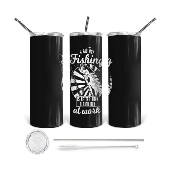 A bad day FISHING is better than a good day at work, 360 Eco friendly stainless steel tumbler 600ml, with metal straw & cleaning brush
