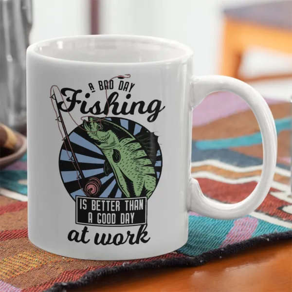 A bad day FISHING is better than a good day at work — 2