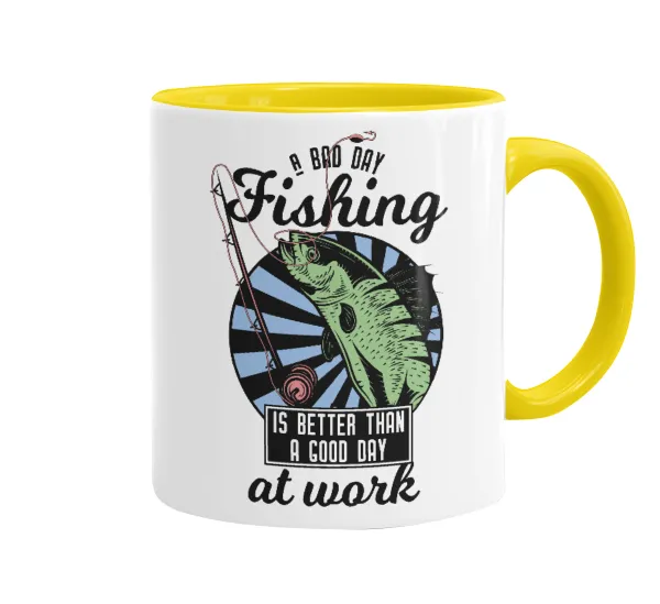 A bad day FISHING is better than a good day at work — 1