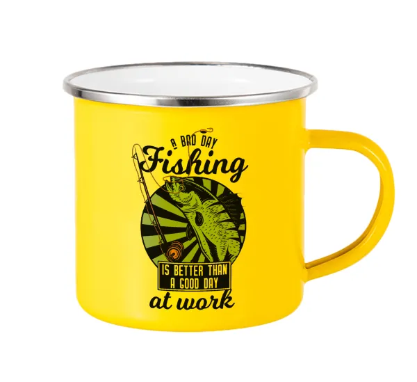 A bad day FISHING is better than a good day at work — 1