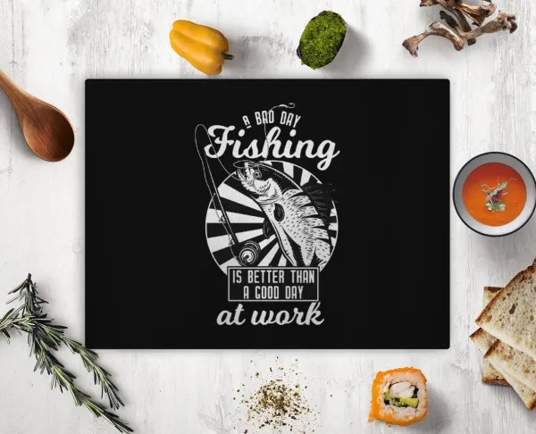 A bad day FISHING is better than a good day at work — 2