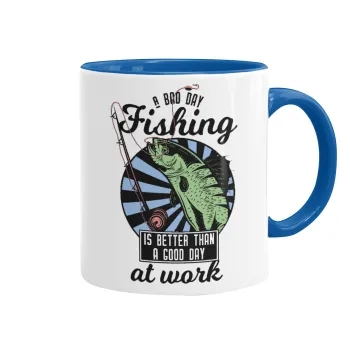 A bad day FISHING is better than a good day at work, Mug colored blue, ceramic, 330ml