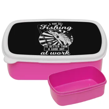 A bad day FISHING is better than a good day at work, ΡΟΖ παιδικό δοχείο φαγητού (lunchbox) πλαστικό (BPA-FREE) Lunch Βox M18 x Π13 x Υ6cm