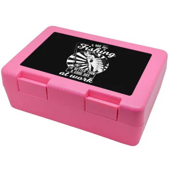 A bad day FISHING is better than a good day at work, Children's cookie container PINK 185x128x65mm (BPA free plastic)