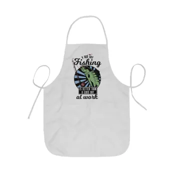 A bad day FISHING is better than a good day at work, Ποδιά Σεφ ολόσωμη κοντή  Παιδική (44x62cm)