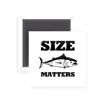 Size matters, Μαγνητάκι ψυγείου τετράγωνο διάστασης 5x5cm