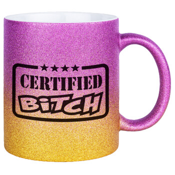 Certified Bitch, Κούπα Χρυσή/Ροζ Glitter, κεραμική, 330ml