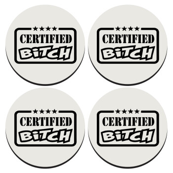 Certified Bitch, SET of 4 round wooden coasters (9cm)