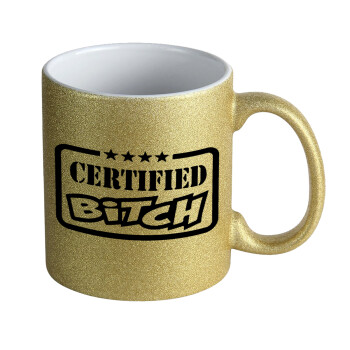 Certified Bitch, Κούπα Χρυσή Glitter που γυαλίζει, κεραμική, 330ml
