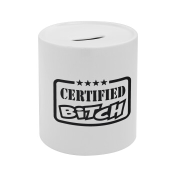Certified Bitch, Κουμπαράς πορσελάνης με τάπα