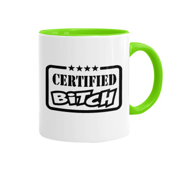 Certified Bitch, Mug colored light green, ceramic, 330ml