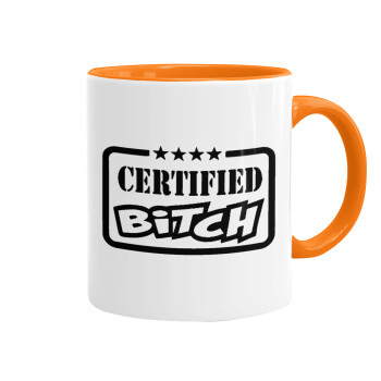 Certified Bitch, Κούπα χρωματιστή πορτοκαλί, κεραμική, 330ml