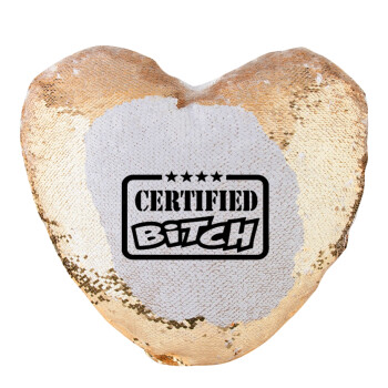 Certified Bitch, Μαξιλάρι καναπέ καρδιά Μαγικό Χρυσό με πούλιες 40x40cm περιέχεται το  γέμισμα