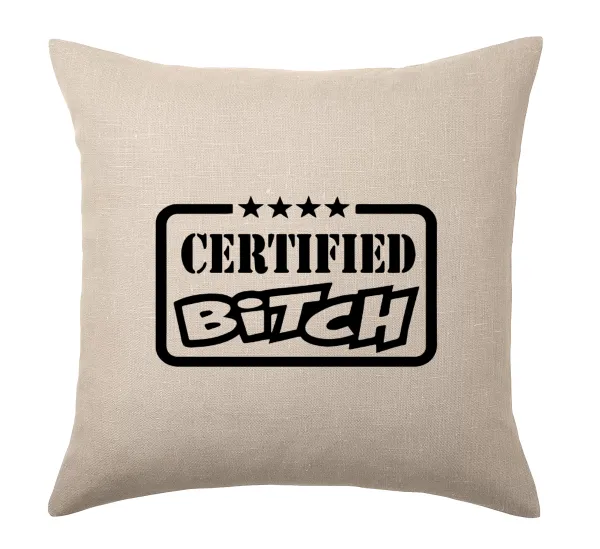 Certified Bitch — Λινό