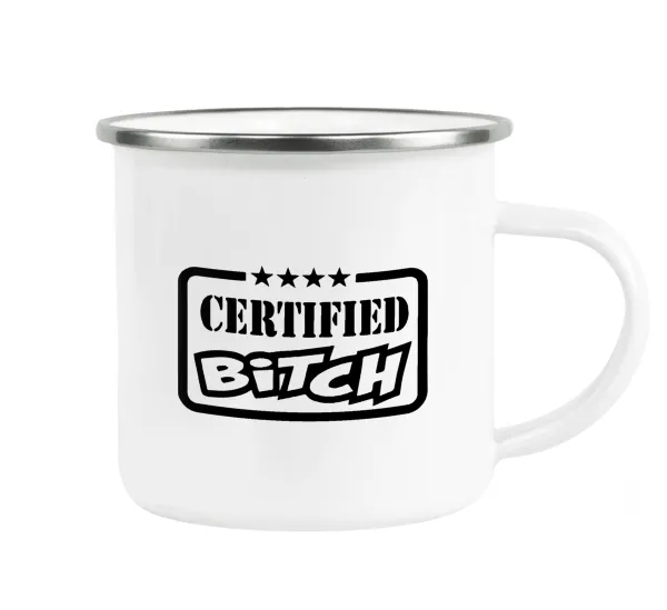Certified Bitch — 1